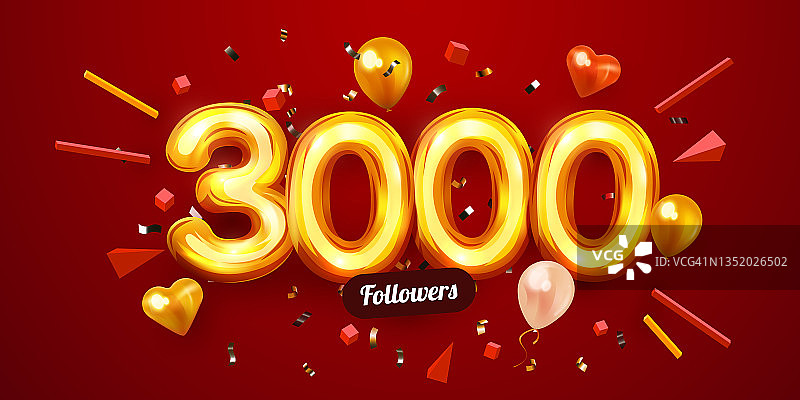 3000或3000个追随者，谢谢。金色的数字，五彩纸屑和气球。社交网络上的朋友，追随者，网络用户。订阅者、追随者或喜欢庆祝。图片素材