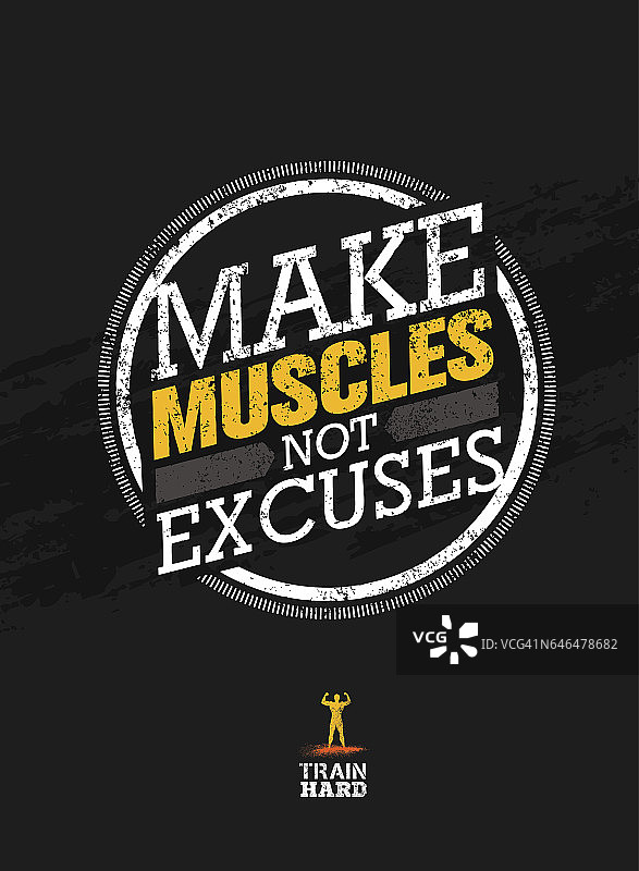 肌肉不是借口。锻炼和健身动机引用。创意矢量排版Grunge海报概念图片素材
