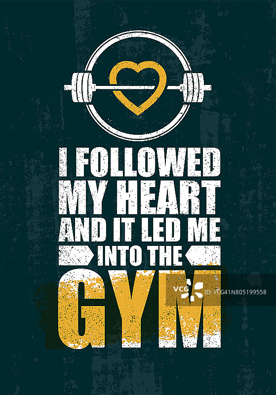 我跟随我的心，它引导我到健身房。鼓舞人心的锻炼和健身馆动机引用插图图片素材