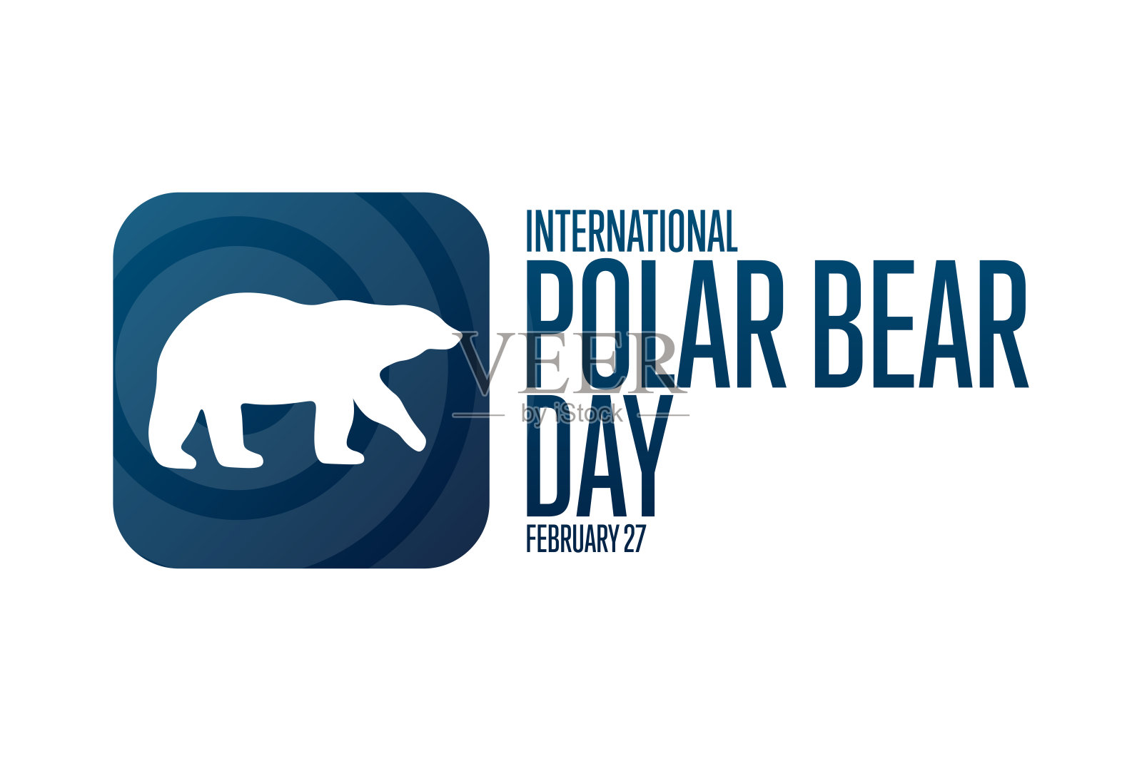 国际北极熊日。2月27日。节日的概念。模板的背景，旗帜，卡片，海报与文字题词。向量EPS10插图。插画图片素材